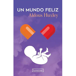 Un Mundo Feliz (Tapa Dura)