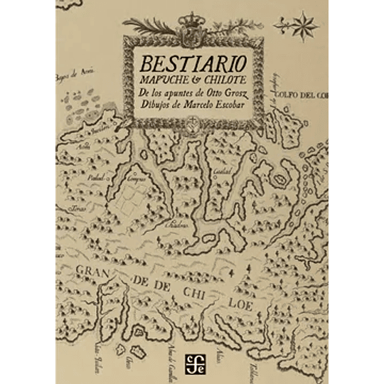 Bestiario Mapuche Y Chilote