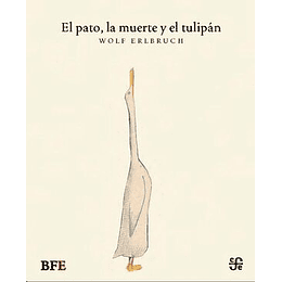 El Pato, La Muerte Y El Tulipán