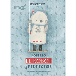 Roberto El Robot Perfecto