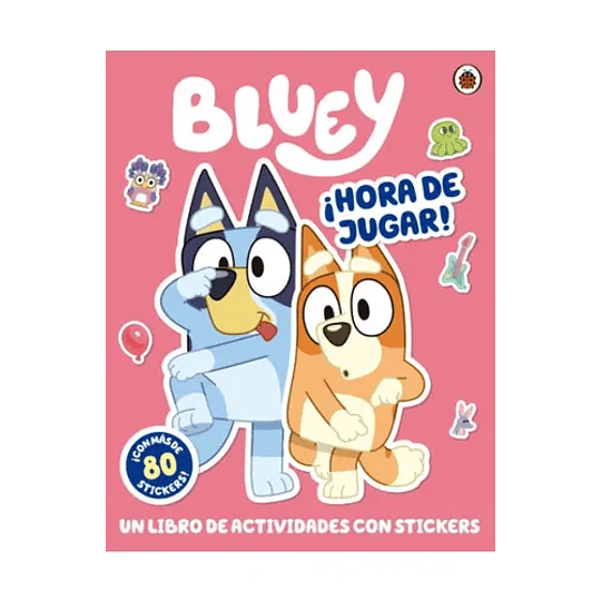 Bluey. ¡Hora De Jugar! Libro Con Sticker  	