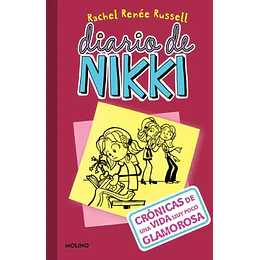 Diario De Nikki 1: Crónicas De Una Vida Muy Poco Glamurosa
