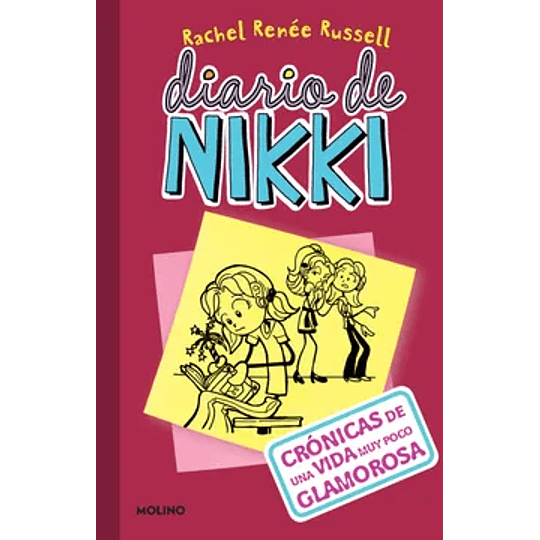 Diario De Nikki 1: Crónicas De Una Vida Muy Poco Glamurosa
