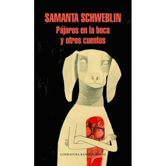 Pajaros En La Boca Y Otros Cuentos