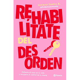 Rehabilitate Del Desorden