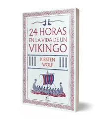 24 Horas En La Vida De Un Vikingo