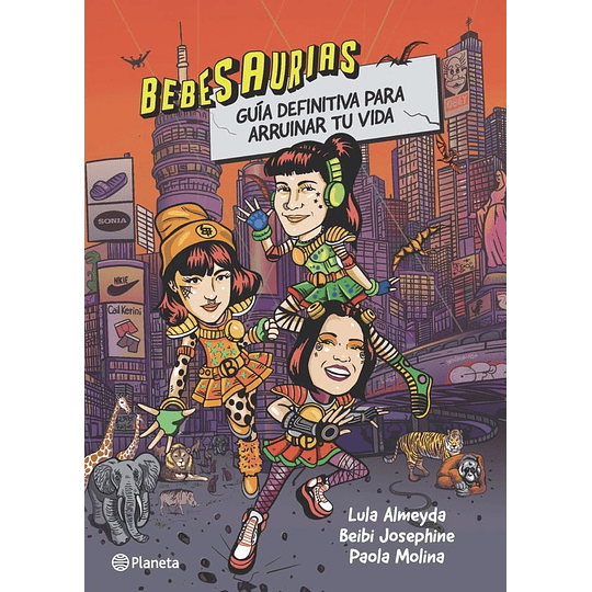 Bebesaurias Guia Definitiva Para Arruinar Tu Vida