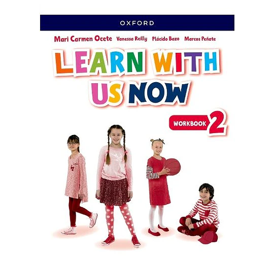 Learn With Us Now 2 Wb 2 Basico Instituto Inmaculada Concepcion - Valdivia 3 Basico Colegio Maria Auxiliadora (Entrega Desde El 24 De Abril))