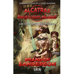 Alcatraz 3 - Los Caballeros De Cristalia