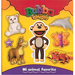 Bubba Y Sus Amigos Mi Animal Favorito