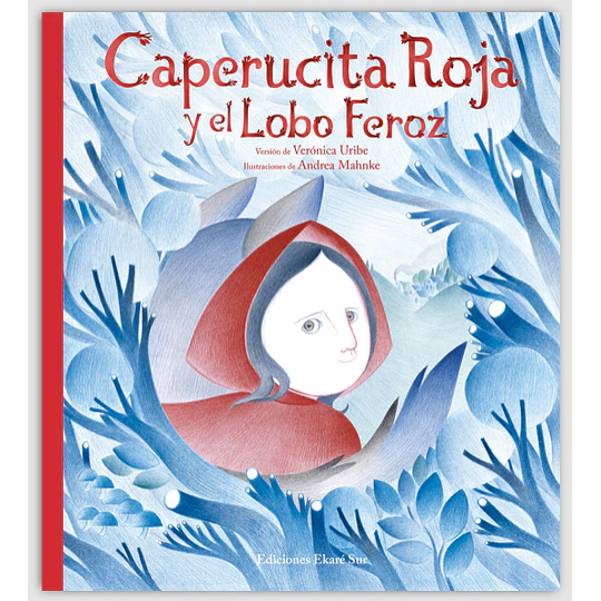 Caperucita Roja Y El Lobo Feroz