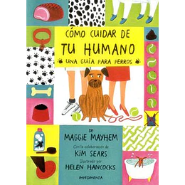 Como Cuidar De Tu Humano