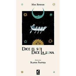 Dice El Sol Dice La Luna