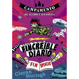 El Fincreible Diario De Fin Spencer - Campamento De Accion Y Aventura