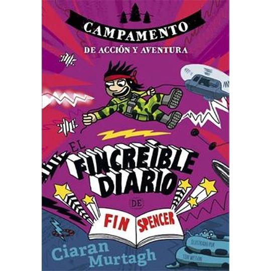 El Fincreible Diario De Fin Spencer - Campamento De Accion Y Aventura