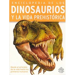 Enciclopedia De Los Dinosaurios Y La Vida Prehistorica