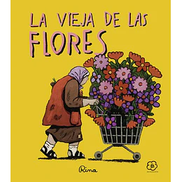 La Vieja De Las Flores