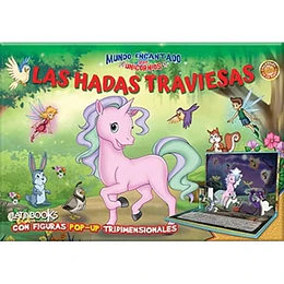 Las Hadas Traviesas - Mundo Encantado