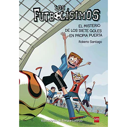 Los Futbolisimos Y El Misterio De Los Siete Goles En Contra