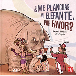 Me Planchas Mi Elefante Por Favor