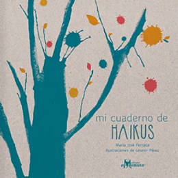 Mi Cuaderno De Haikus