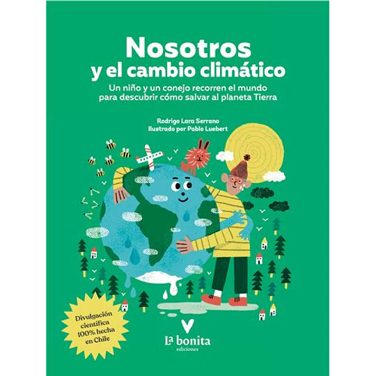 Nosotros Y El Cambio Climático