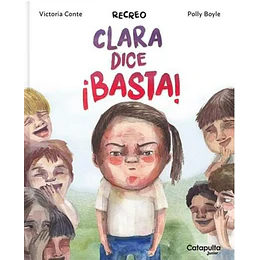 Recreo: Clara Dice Basta