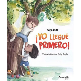 Recreo: ¡Yo Llegué Primero!