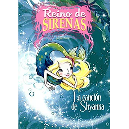 Reino De Sirenas La Cancion De Shyanna