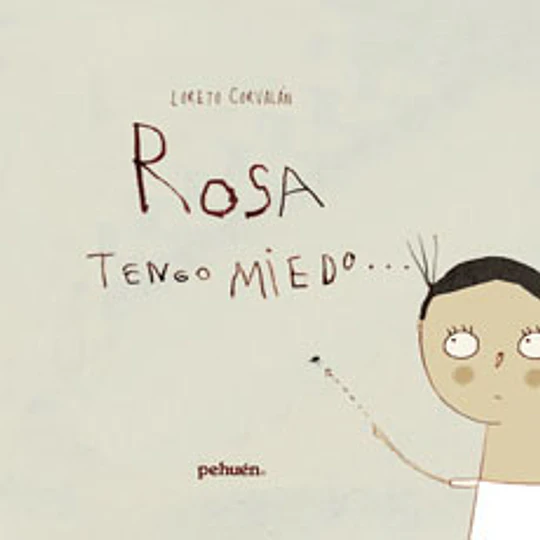 Rosa Tengo Miedo