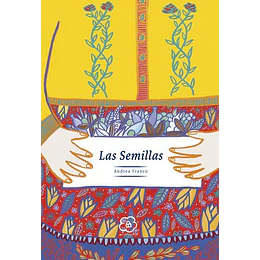 Semillas, Las