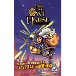 The Owl House - Hex Celentes Historias De Las Islas Hirvientes
