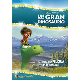 Un Gran Dinosaurio La Historia De La Pelicula Y Los Personajes