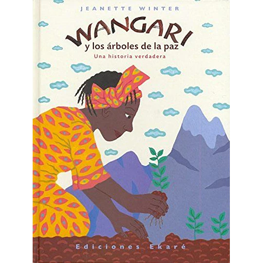 Weangari Y Los Arboles De La Paz