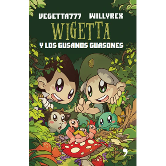 Wigetta Y Los Gusanos Guasones