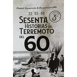 Sesenta Historias Del Terremoto Del 60