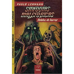 Sinfonias Malefobicas - Relatos De Horror