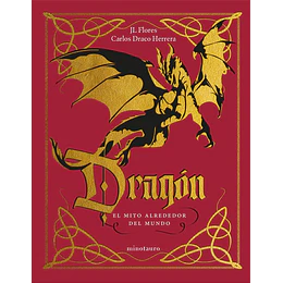 Dragon. El Mito Alrededor Del Mundo - Preventa