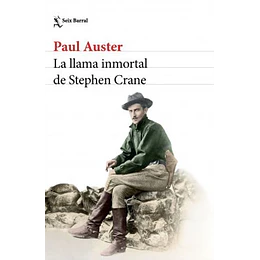 La Llama Inmortal De Stephen Crane