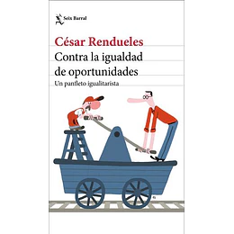 Contra La Igualdad De Oportunidades