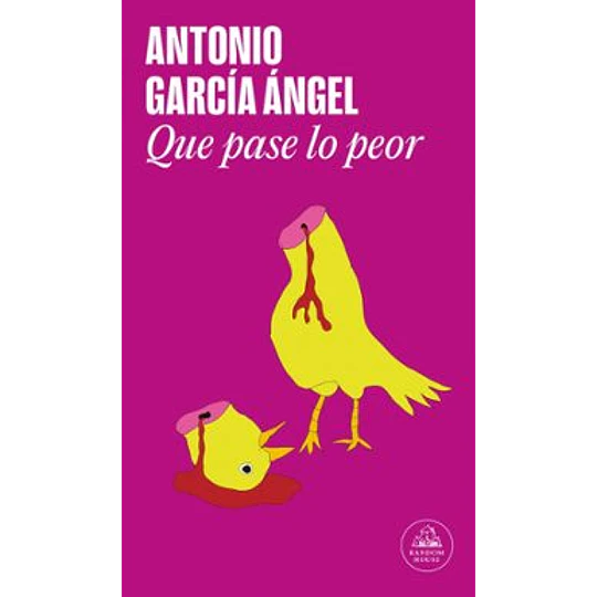 Que Pase Lo Peor 