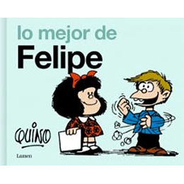 Lo Mejor De Felipe Mafalda