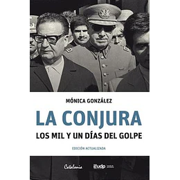La Conjura Los Mil Y Un Dias Del Golpe