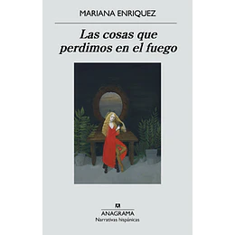 Las Cosas Que Perdimos En El Fuego