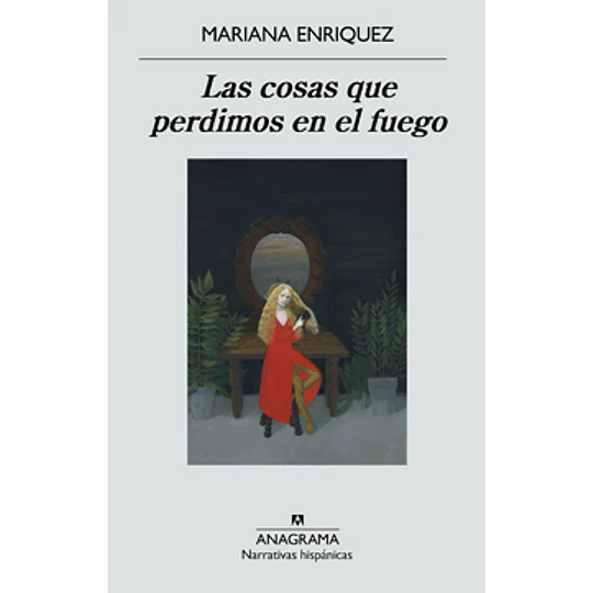 Las Cosas Que Perdimos En El Fuego