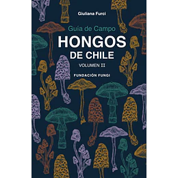 Hongos De Chile Vol. Ii