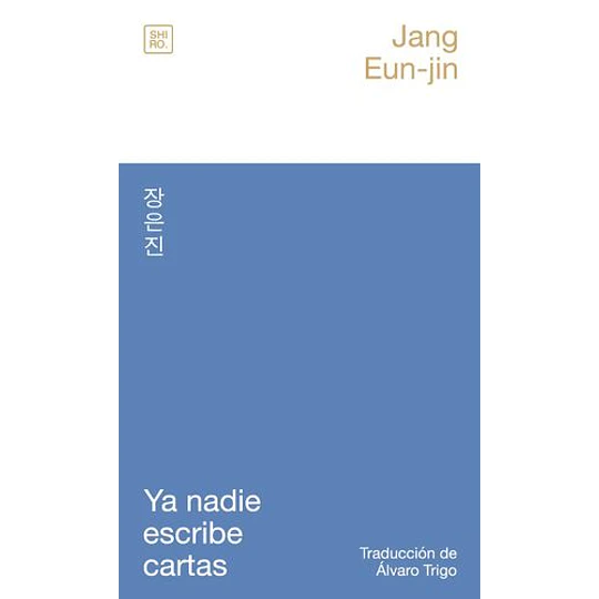 Ya Nadie Escribe Cartas (Ed. Shiro)