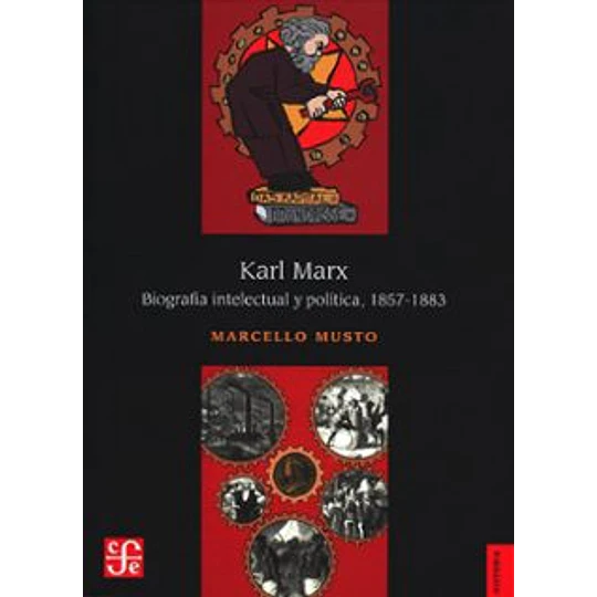 Karl Marx Biografia Intelectual Y Politica 1857 - 1883