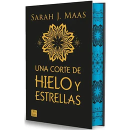Una Corte De Rosas Y Espinas 4. Uns Corte De Hielo Y Estrellas. Edicion Especial Td
