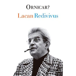 Lacan Redivivus
